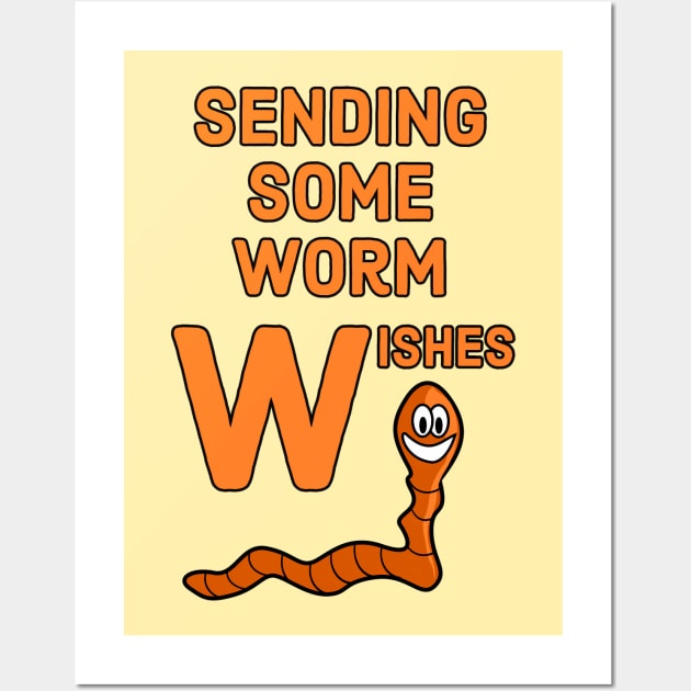 Sending some worm wishes - funny design for warm season greetings Wall Art by punderful_day